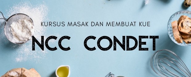 Kursus Kue & Masak NCC Condet – Desember 2020